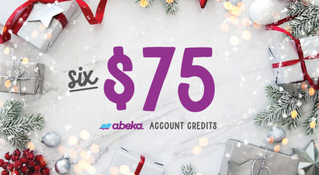 Six 75 dollar Abeka account credits