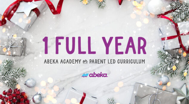 One full year of Abeka Academy or Parent led curriculum